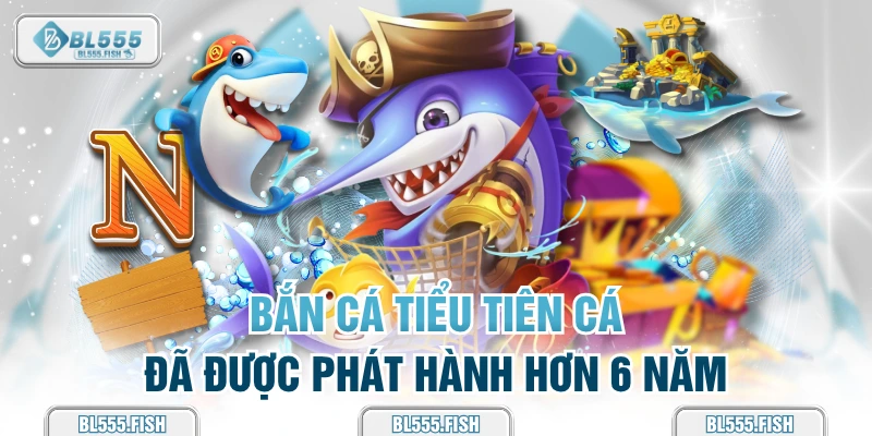 bắn cá tiểu tiên cá 