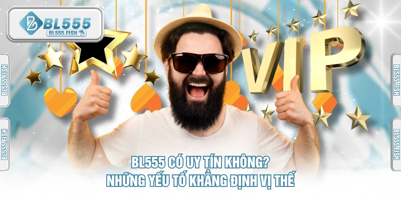 BL555 rất uy tính trên thị trường