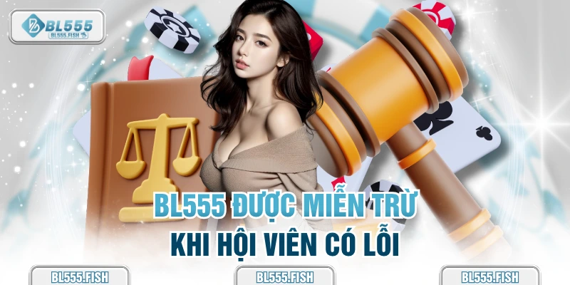 BL555 được miễn trừ trách nhiệm