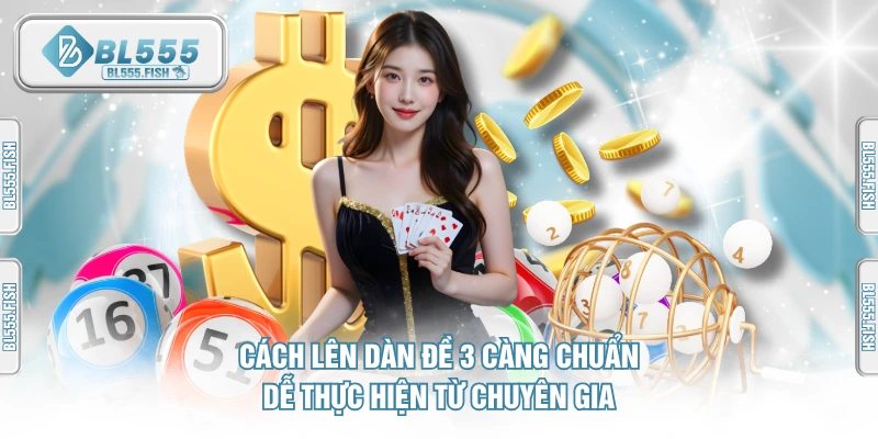lên dàn đề 3 càng