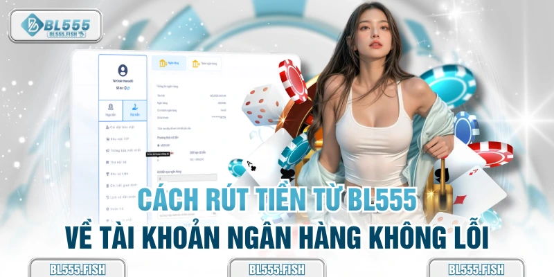 cách rút tiền tại bl555