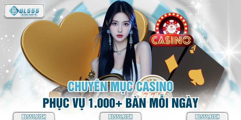 Chuyên mục casino BL555