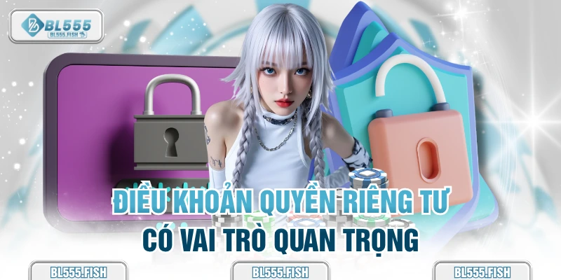 Quyền riêng tư có vai trò như thế nào 