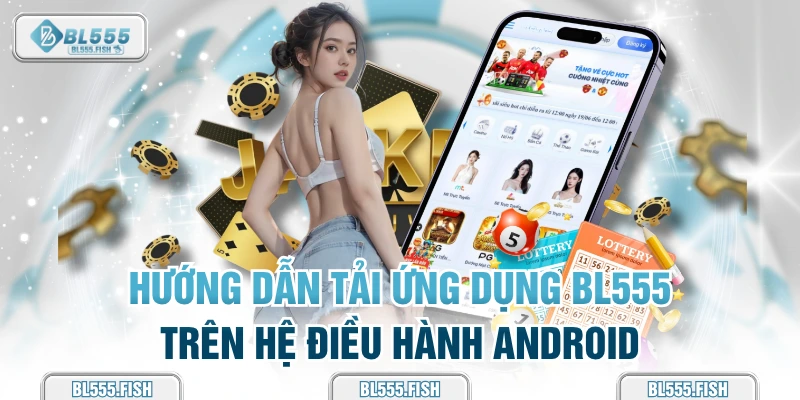 tải ứng dụng bl555