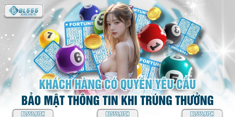 có quyền yêu cầu bảo mật thông tin 