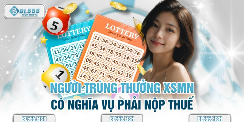trúng thưởng xsmb phải nộp thuế 